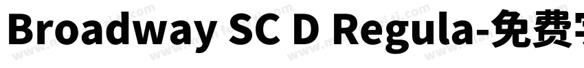 Broadway SC D Regula字体转换